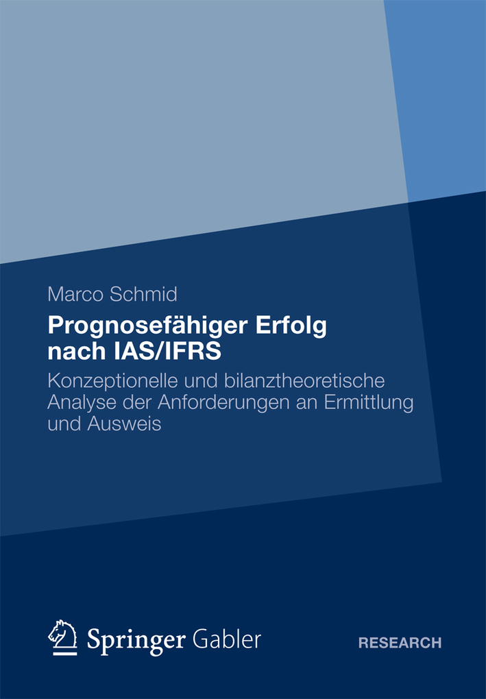 Prognosefähiger Erfolg nach IAS/IFRS als eBook von Marco Schmidt - Gabler Verlag