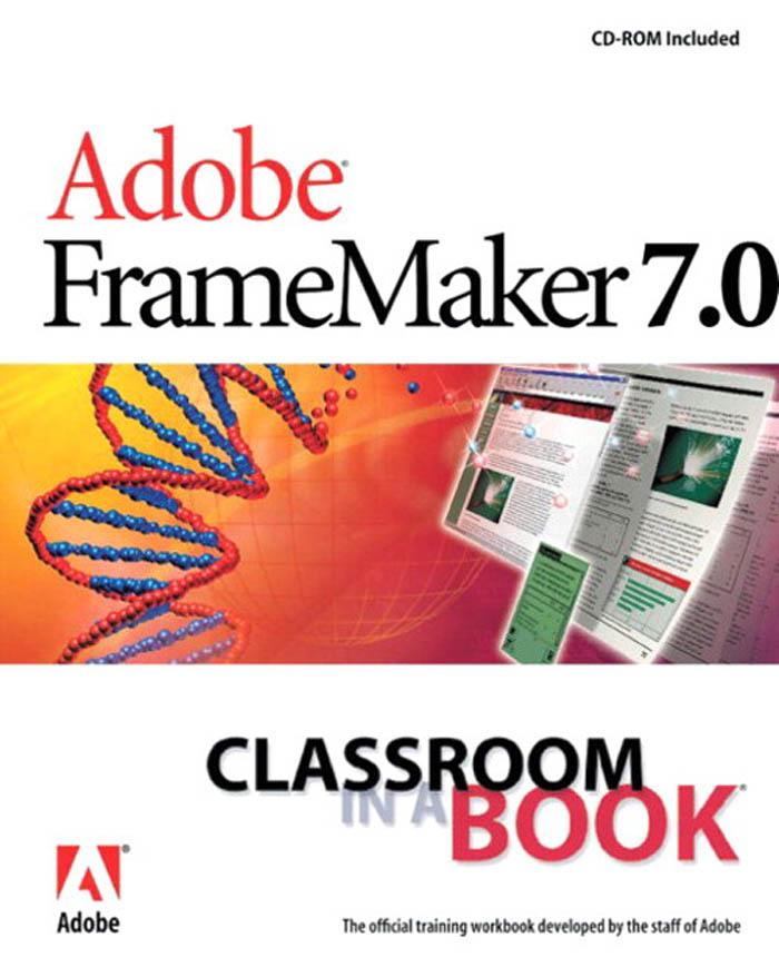 Adobe FrameMaker 7.0 Classroom in a Book als eBook von Adobe Creative Team - Pearson Technology Group