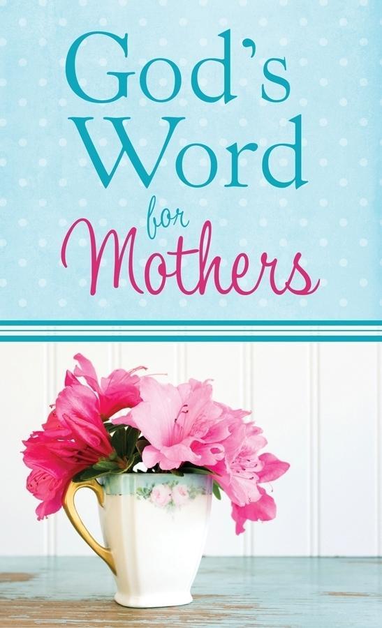 God´s Word for Mothers als eBook von - Barbour Publishing, Inc.