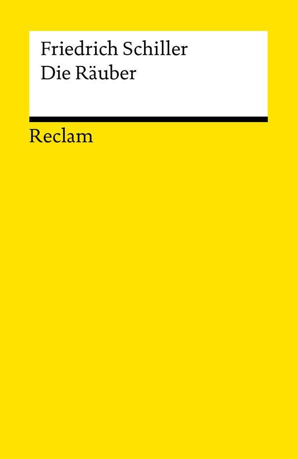 Die Räuber: Ein Schauspiel (Reclams Universal-Bibliothek) Friedrich Schiller Author