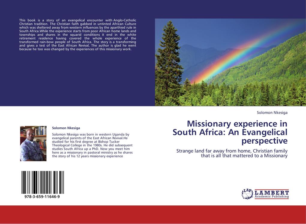 Missionary experience in South Africa: An Evangelical perspective: Strange land far away from home, Christian family that is all that mattered to a Missionary