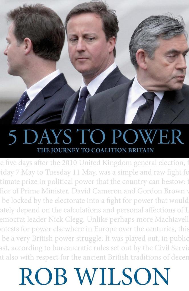5 Days to Power als eBook von Rob Wilson - Biteback Publishing