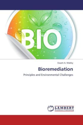Bioremediation als Buch von Essam A. Makky - LAP Lambert Academic Publishing