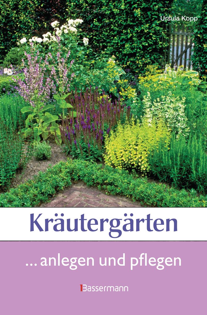 Kräutergärten als eBook von Ursula Kopp - Bassermann Verlag