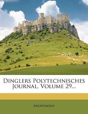 Dinglers Polytechnisches Journal. als Taschenbuch von Anonymous - Nabu Press