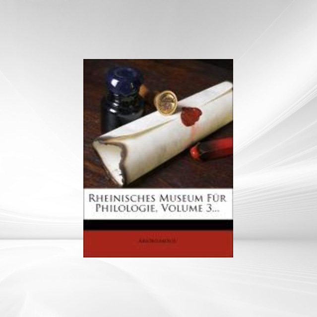 Rheinisches Museum für Philologie. als Taschenbuch von Anonymous - Nabu Press