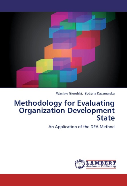 Methodology for Evaluating Organization Development State als Buch von Waclaw Gierulski, Bozena Kaczmarska - LAP Lambert Academic Publishing