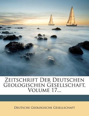 Zeitschrift der deutschen geologischen Gesellschaft. als Taschenbuch von Deutsche Geologische Gesellschaft - Nabu Press