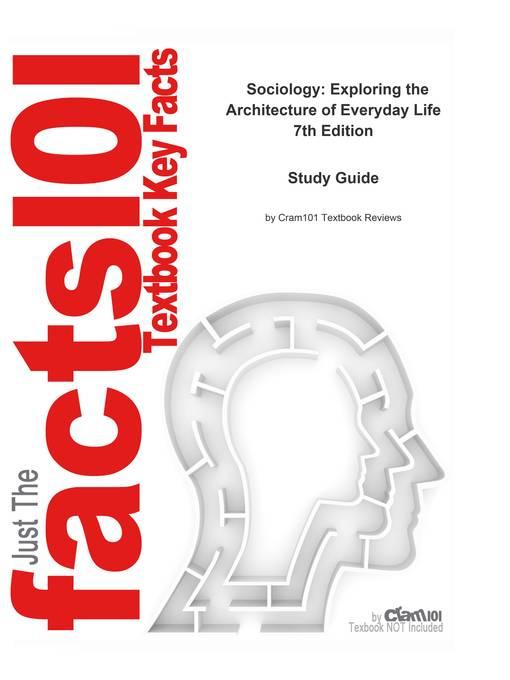 Sociology, Exploring the Architecture of Everyday Life als eBook von CTI Reviews - Cram101