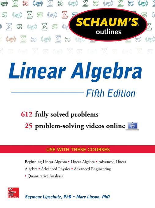 Schaum´s Outline of Linear Algebra, 5th Edition als eBook von Seymour Lipschutz, Marc Lipson - McGraw-Hill Education, LLC CoreSource