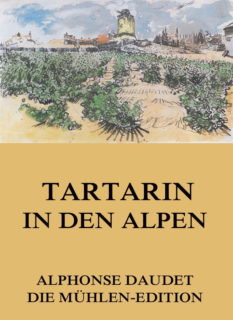 Tartarin in den Alpen als eBook von Alphonse Daudet - Jazzybee Verlag