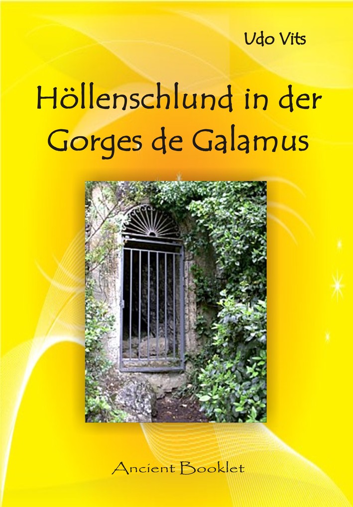 Höllenschlund in der Gorge de Galamus Udo Vits Author