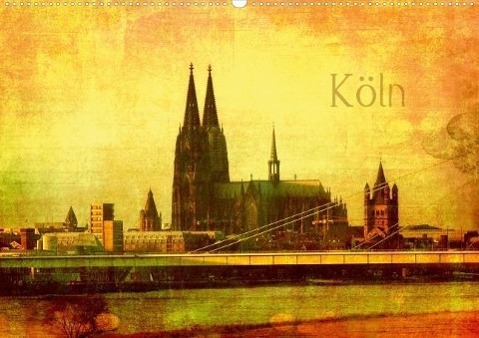 Köln Ansichten (Posterbuch DIN A4 quer) als Buch von Gabi Siebenhühner - Calvendo Verlag
