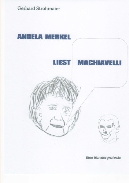 Angela Merkel liest Machiavelli als Buch von Gerhard Strohmaier - Books on Demand