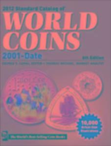 2012 Standard Catalog of World Coins 2001 to Date als eBook von - F+W Media
