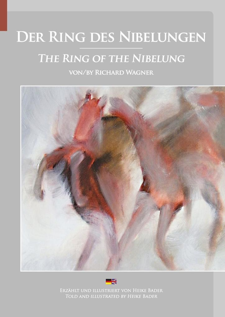 Der Ring des Nibelungen von Richard Wagner als eBook von Heike Bader - Books on Demand