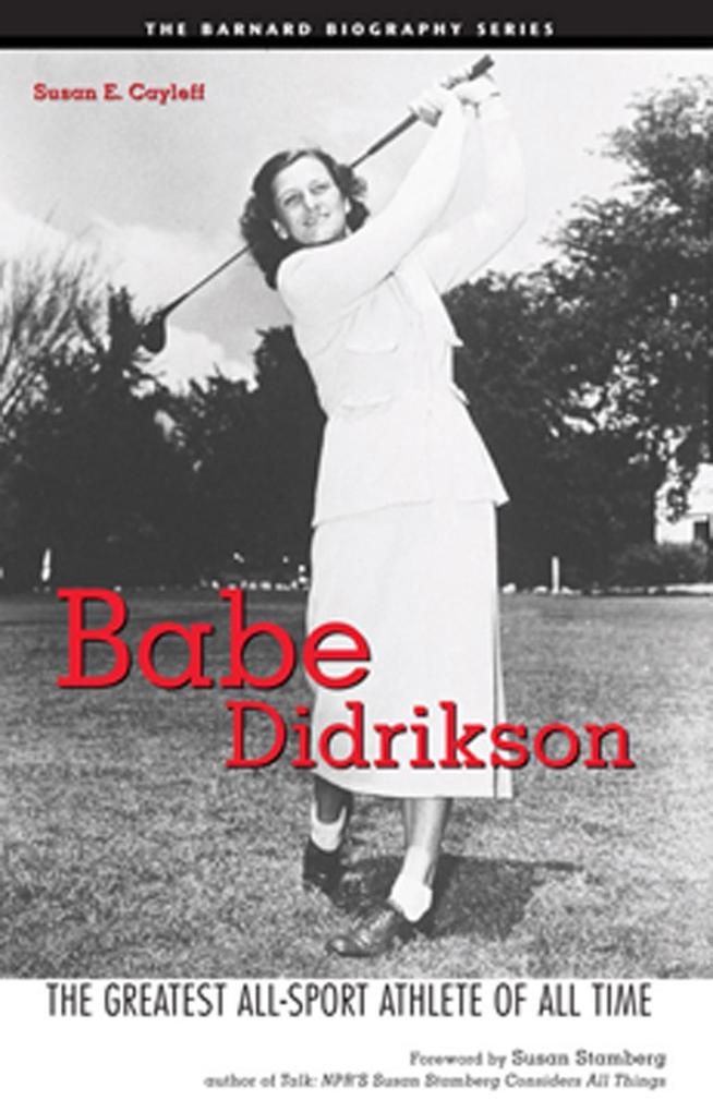 Babe Didrikson als eBook von Susan Cayleff - Red Wheel Weiser