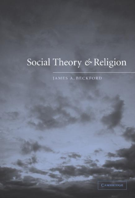 Social Theory and Religion als eBook von James A. Beckford - Cambridge University Press