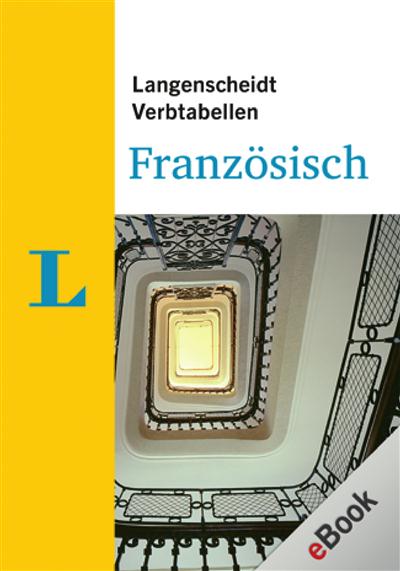 Langenscheidt Verbtabellen Französisch als eBook von Langenscheidt Redaktion - Langenscheidt