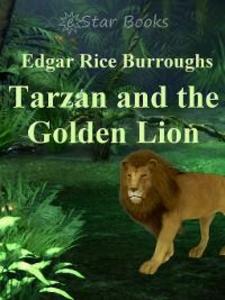 Tarzan and the Golden Lion als eBook von Edgar Rice Burroughs - eStar Books
