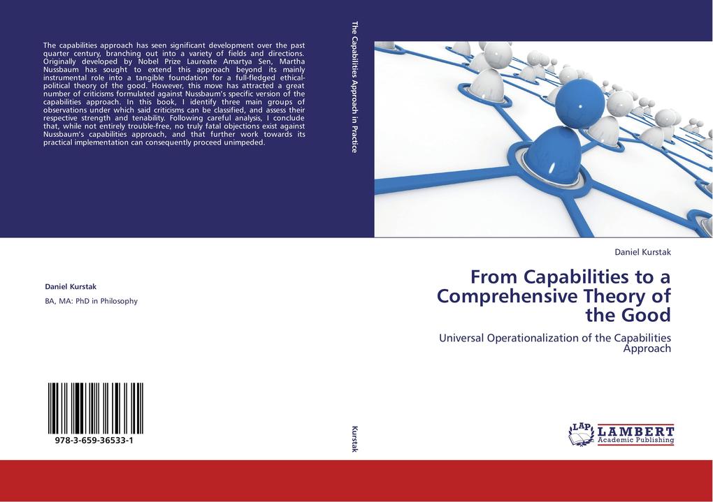 From Capabilities to a Comprehensive Theory of the Good als Buch von Daniel Kurstak - LAP Lambert Academic Publishing