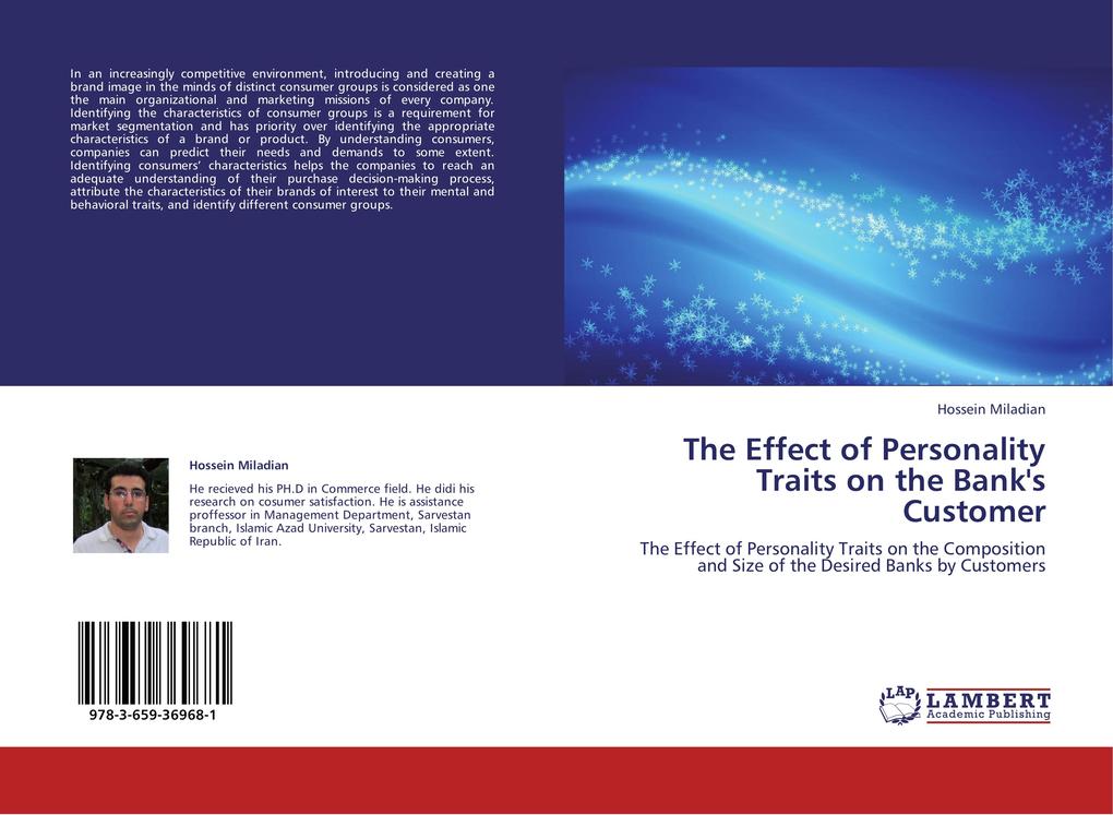 The Effect of Personality Traits on the Bank´s Customer als Buch von Hossein Miladian - LAP Lambert Academic Publishing