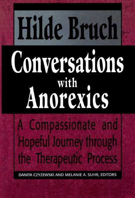 Conversations with Anorexics als eBook von Hilde Bruch - Rowman & Littlefield Publishing Group Inc