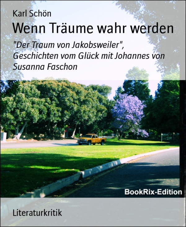 Wenn Träume wahr werden als eBook von Karl Schön - BookRix GmbH & Co. KG