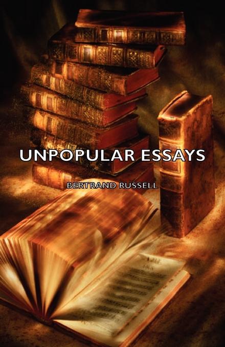 Unpopular Essays als eBook von Bertrand Russell - Tomlin Press