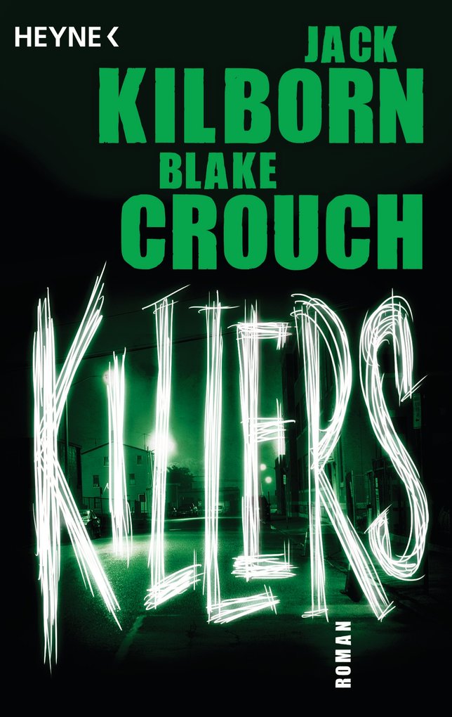 Killers als eBook von Jack Kilborn, Blake Crouch - Heyne Verlag