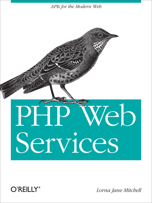 PHP Web Services als eBook von Lorna Jane Mitchell - O´Reilly Media