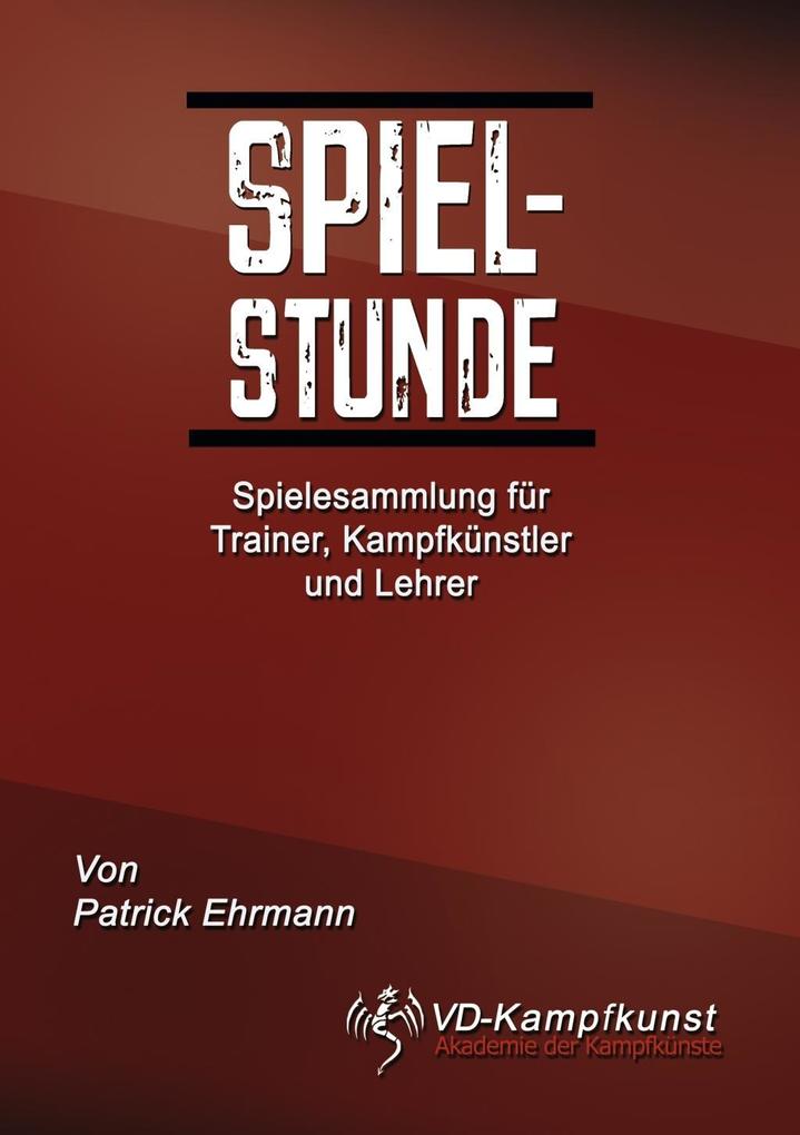 Spielstunde als eBook von Patrick Ehrmann - Books on Demand