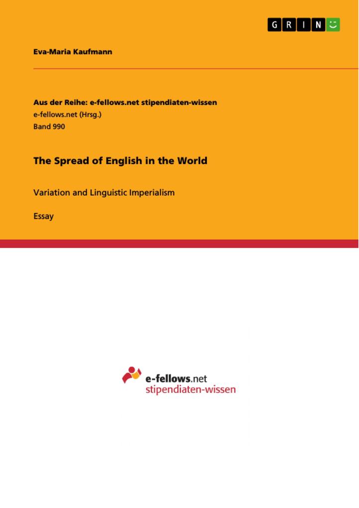 The Spread of English in the World als eBook von Eva-Maria Kaufmann - GRIN Publishing