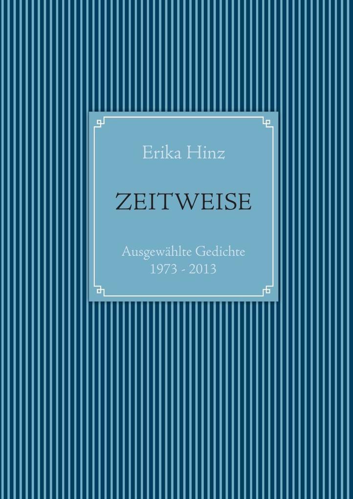 Zeitweise als eBook von Erika Hinz - Books on Demand