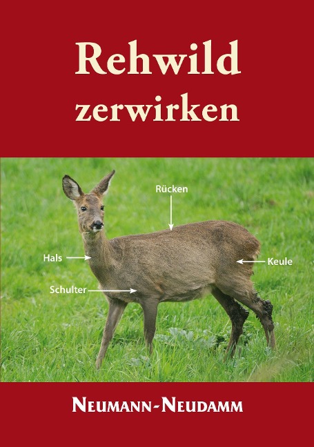 Rehwild zerwirken als Buch von - Neumann-Neudamm Verlag