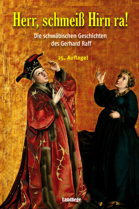 Herr, schmeiß Hirn ra! als eBook von Gerhard Raff - Landhege Verlag
