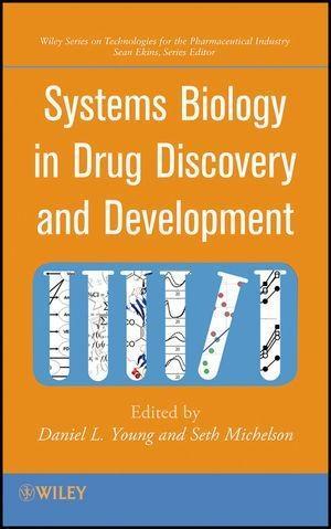 Systems Biology in Drug Discovery and Development als eBook von Daniel L. Young, Seth Michelson - John Wiley & Sons