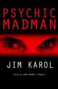 Psychic Madman als eBook von Jim Karol - Sourced Media