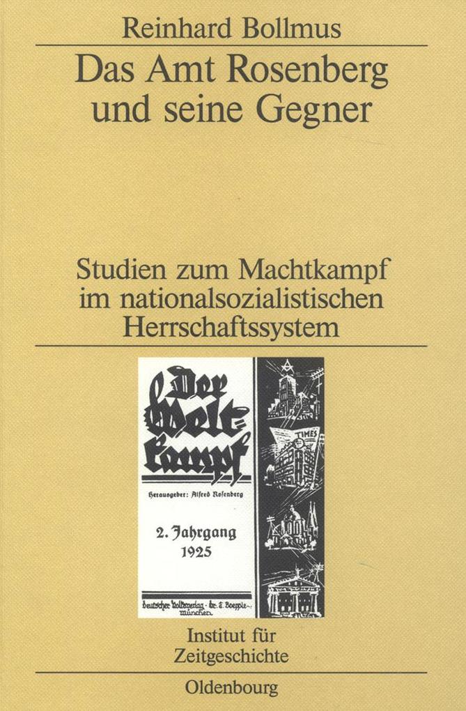 Das Amt Rosenberg und seine Gegner als eBook von Reinhard Bollmus - Gruyter, Walter de GmbH