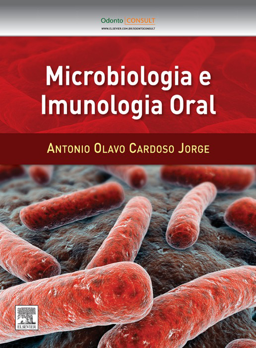 Microbiologia e Imunologia Oral als eBook von Antonio Jorge - Elsevier Health Sciences