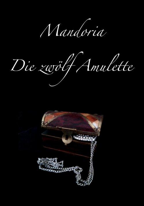 Mandoria - Die zwölf Amulette Maria Meyer Author
