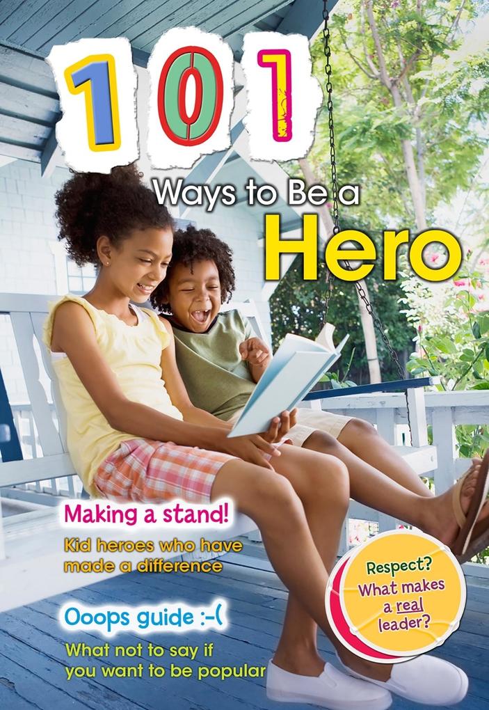101 Ways to be a Hero als eBook von Charlotte Guillain - Raintree UK