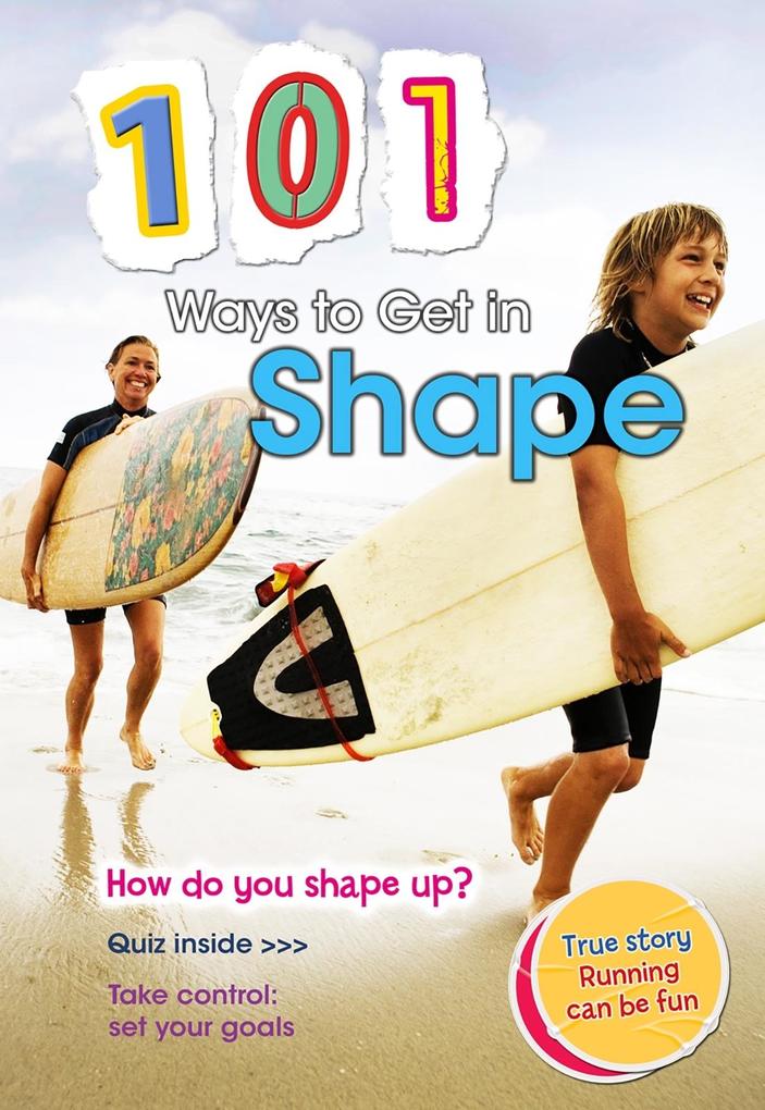 101 Ways to Get in Shape als eBook von Charlotte Guillain - Raintree UK