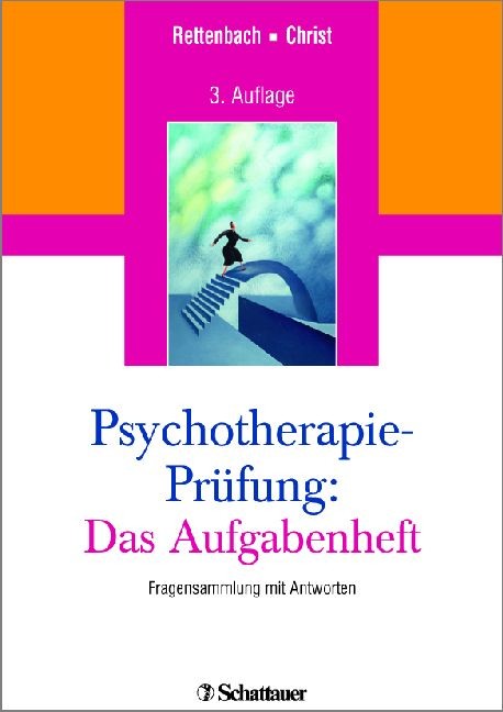 Psychotherapie-Prüfung: Das Aufgabenheft als eBook von Regina Rettenbach, Claudia Christ - Schattauer GmbH, Verlag für Medizin und Naturwissenschaften