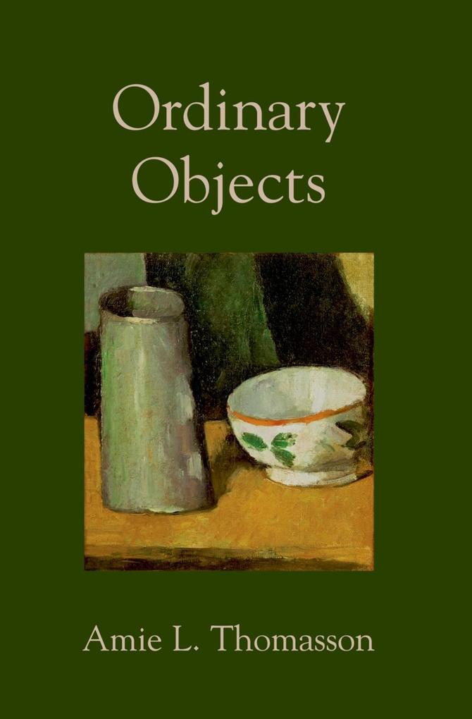 Ordinary Objects als eBook von Amie Thomasson - Oxford University Press