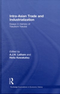 Intra-Asian Trade and Industrialization als eBook von - Taylor and Francis