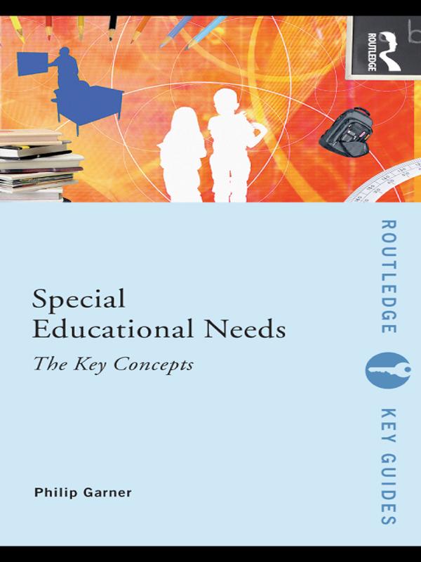Special Educational Needs: The Key Concepts als eBook von Philip Garner - Taylor and Francis