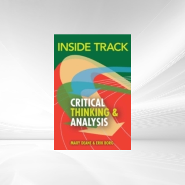 Inside Track to Critical Thinking and Analysis als eBook von Mary Deane, Erik Borg - Pearson Education Limited