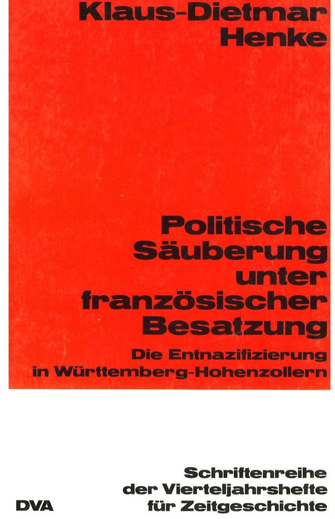 Politische Säuberung unter französischer Besatzung als eBook von Klaus-Dietmar Henke - Gruyter, Walter de GmbH
