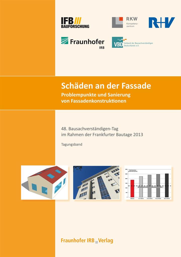 Schäden an der Fassade. Problempunkte und Sanierung von Fassadenkonstruktionen. als eBook von N.N - Fraunhofer IRB Verlag